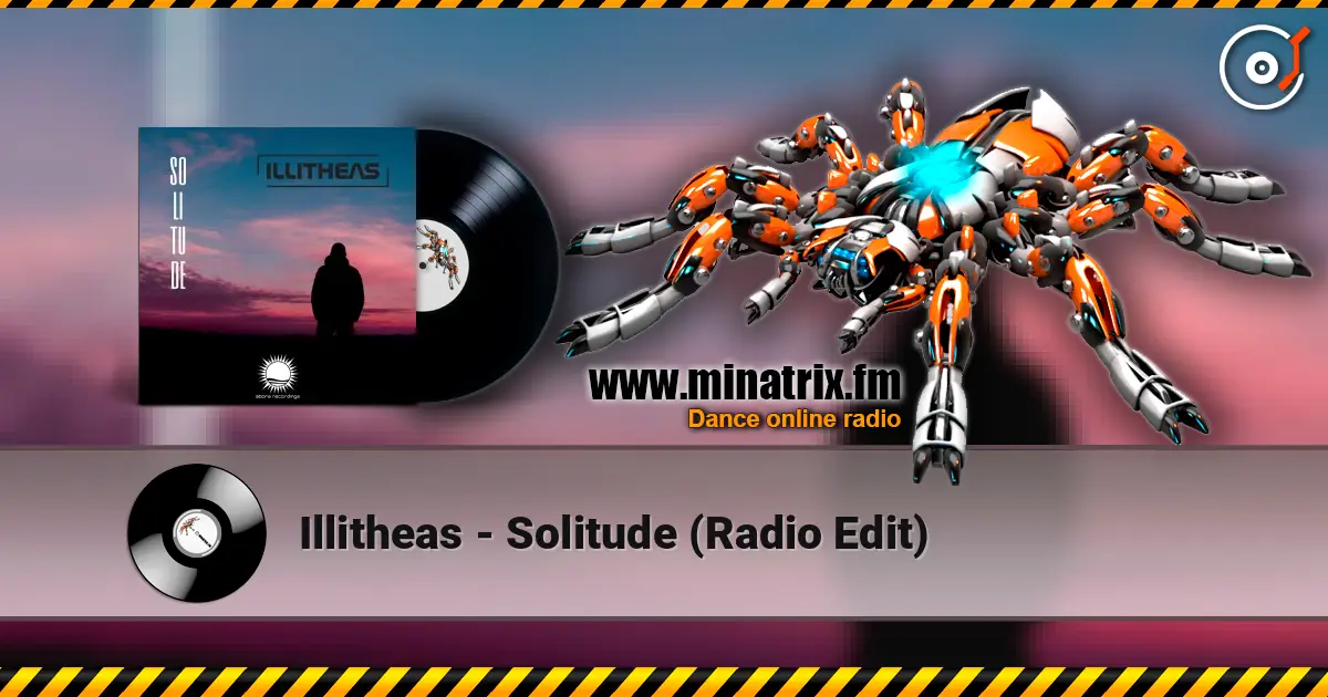 Illitheas - Solitude (Radio Edit) жоғары сапада онлайн тыңдау | Minatrix.FM