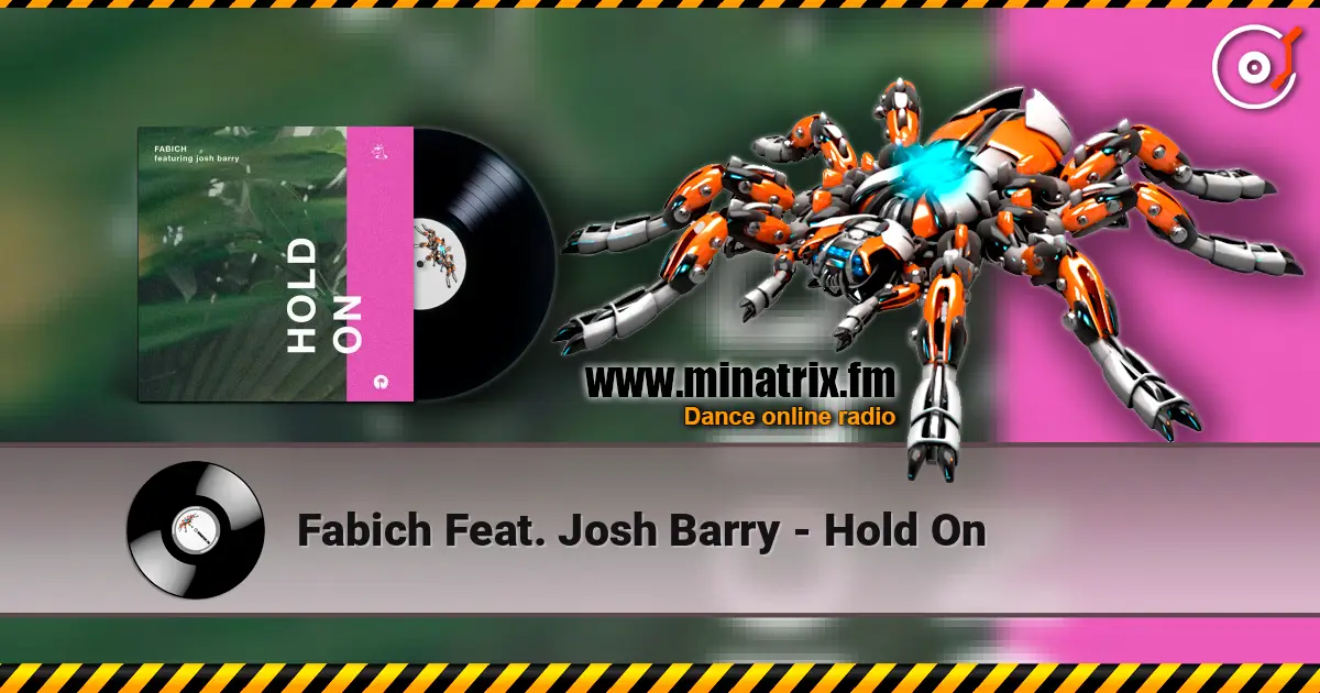 Fabich Feat. Josh Barry - Hold On жоғары сапада онлайн тыңдау | Minatrix.FM