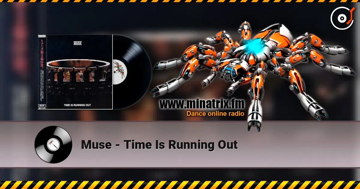 Muse - Time Is Running Out жоғары сапада онлайн тыңдау | Minatrix.FM