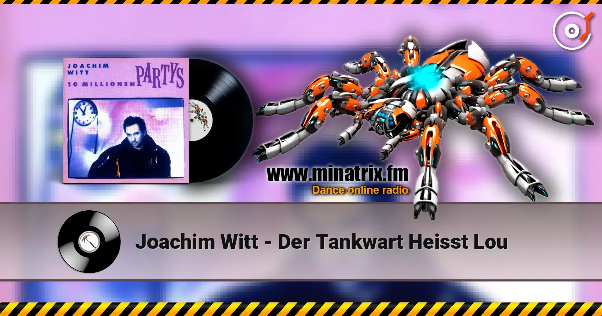 Joachim Witt - Der Tankwart Heisst Lou жоғары сапада онлайн тыңдау | Minatrix.FM