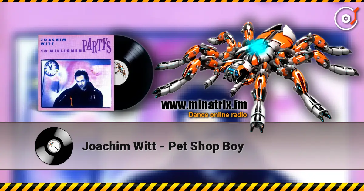 Joachim Witt - Pet Shop Boy жоғары сапада онлайн тыңдау | Minatrix.FM