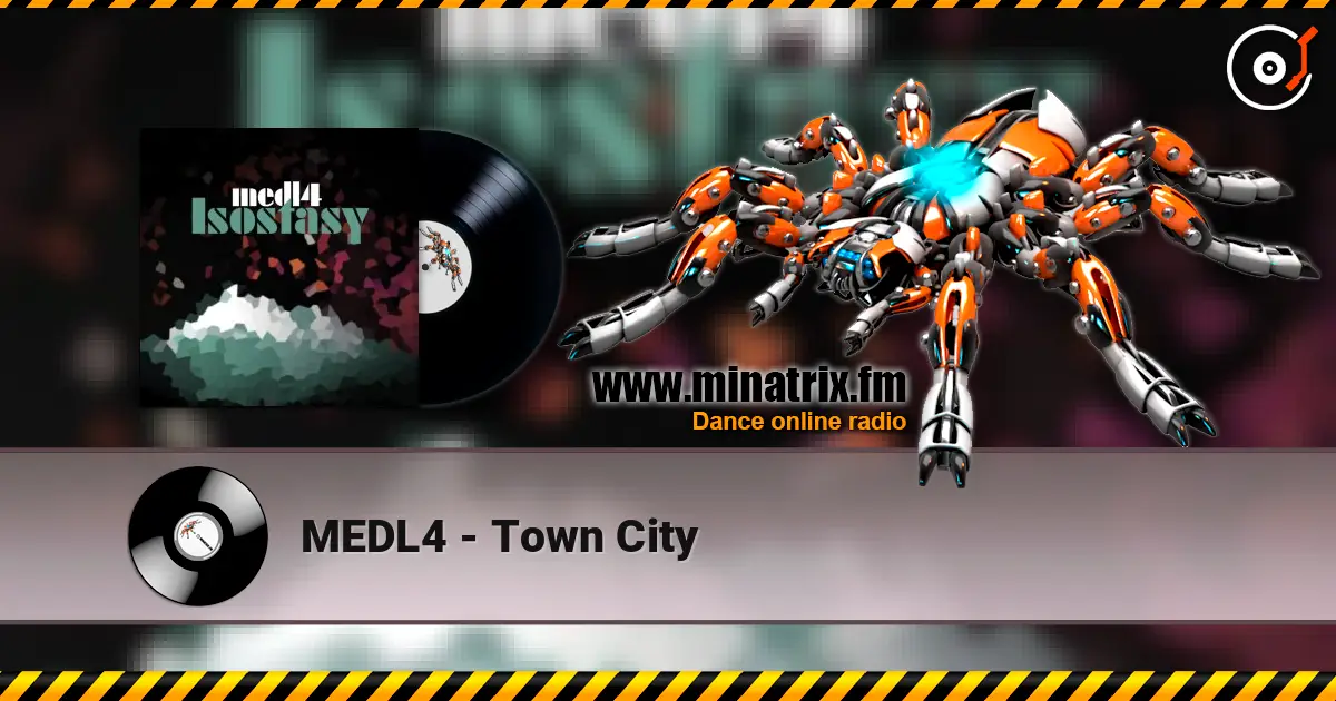 MEDL4 - Town City жоғары сапада онлайн тыңдау | Minatrix.FM