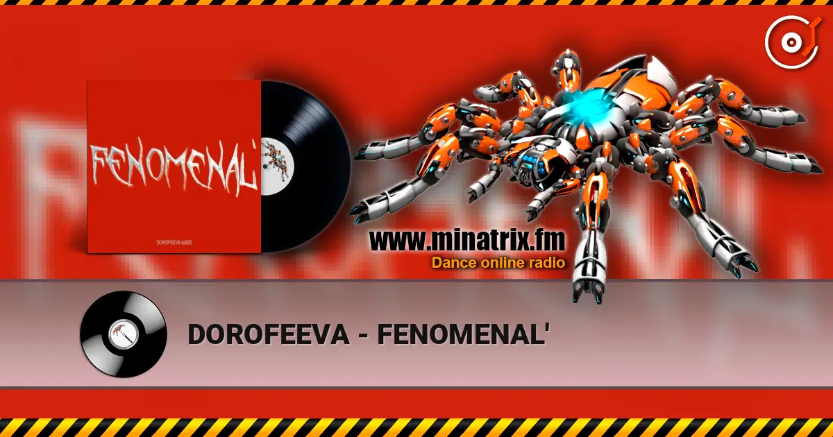 DOROFEEVA - FENOMENAL' жоғары сапада онлайн тыңдау | Minatrix.FM