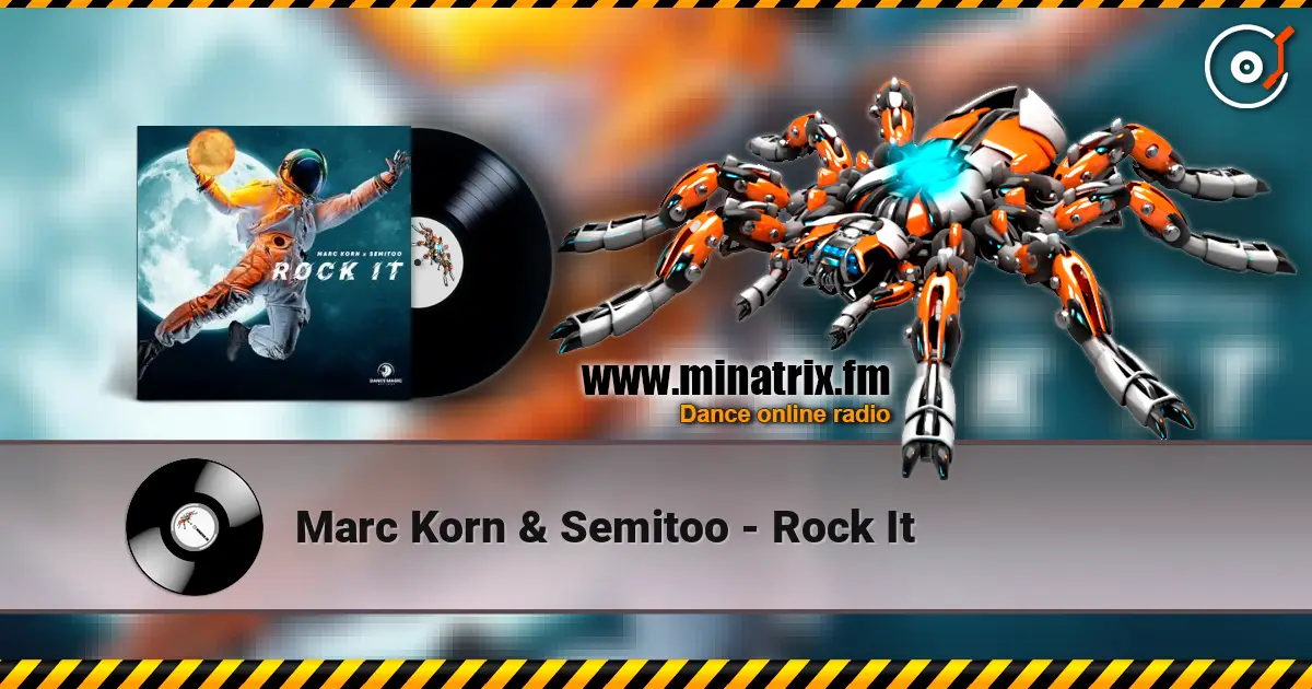 Marc Korn & Semitoo - Rock It жоғары сапада онлайн тыңдау | Minatrix.FM
