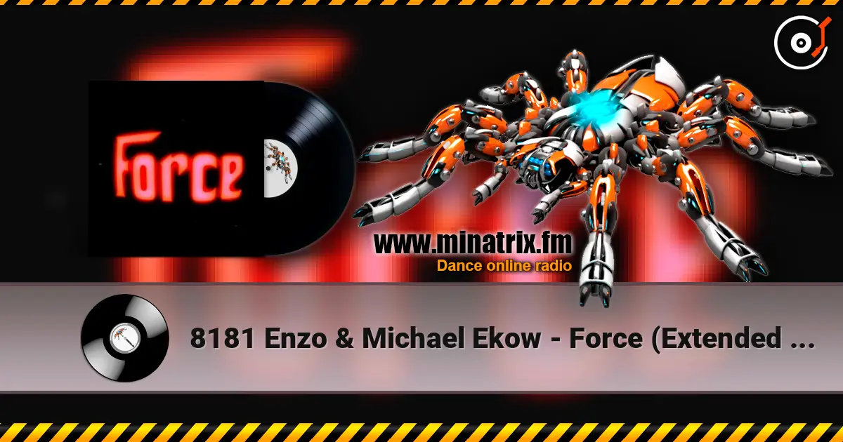 8181 Enzo & Michael Ekow - Force (Extended Mix) жоғары сапада онлайн тыңдау | Minatrix.FM