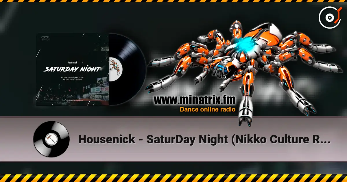 Housenick - SaturDay Night (Nikko Culture Remix) жоғары сапада онлайн тыңдау | Minatrix.FM