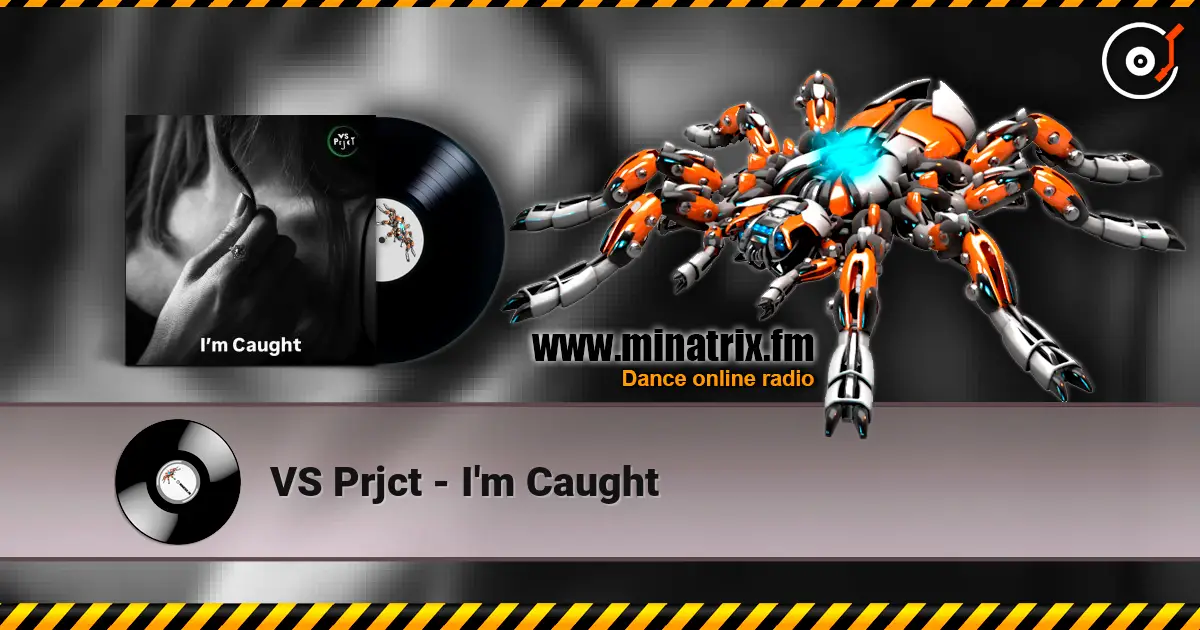 VS Prjct - I'm Caught жоғары сапада онлайн тыңдау | Minatrix.FM