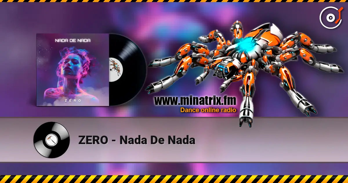 ZERO - Nada De Nada жоғары сапада онлайн тыңдау | Minatrix.FM