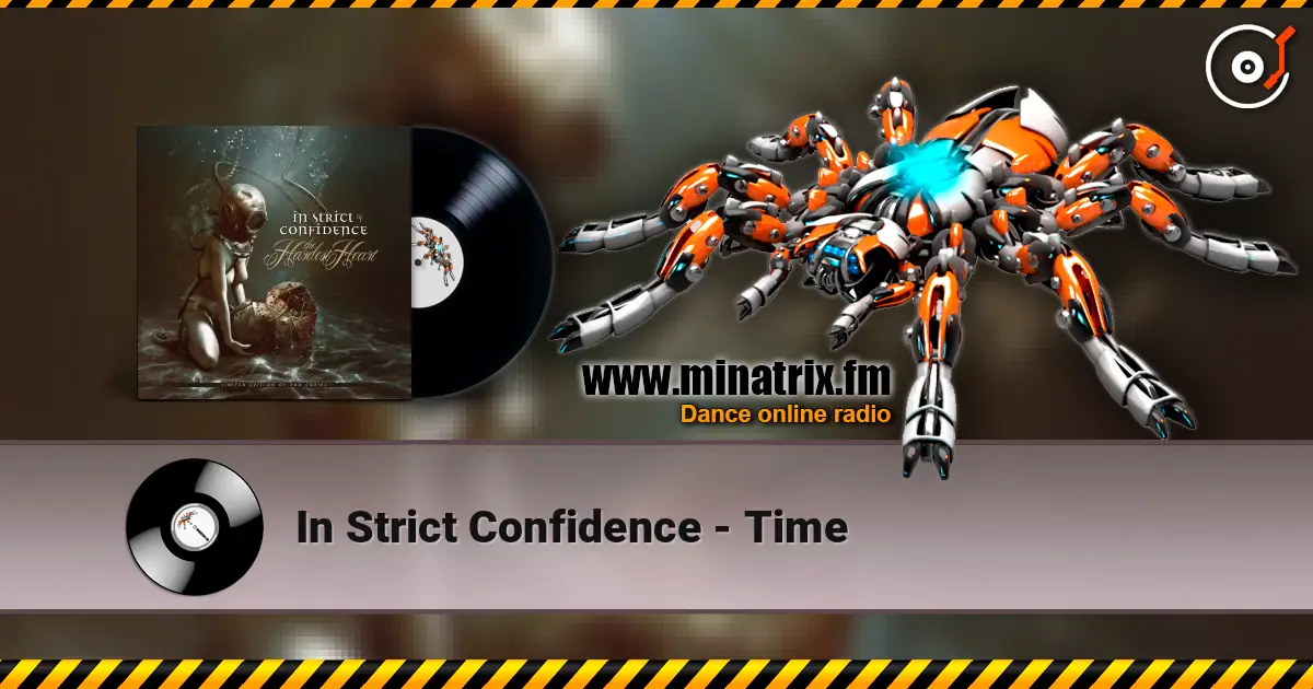 In Strict Confidence - Time жоғары сапада онлайн тыңдау | Minatrix.FM