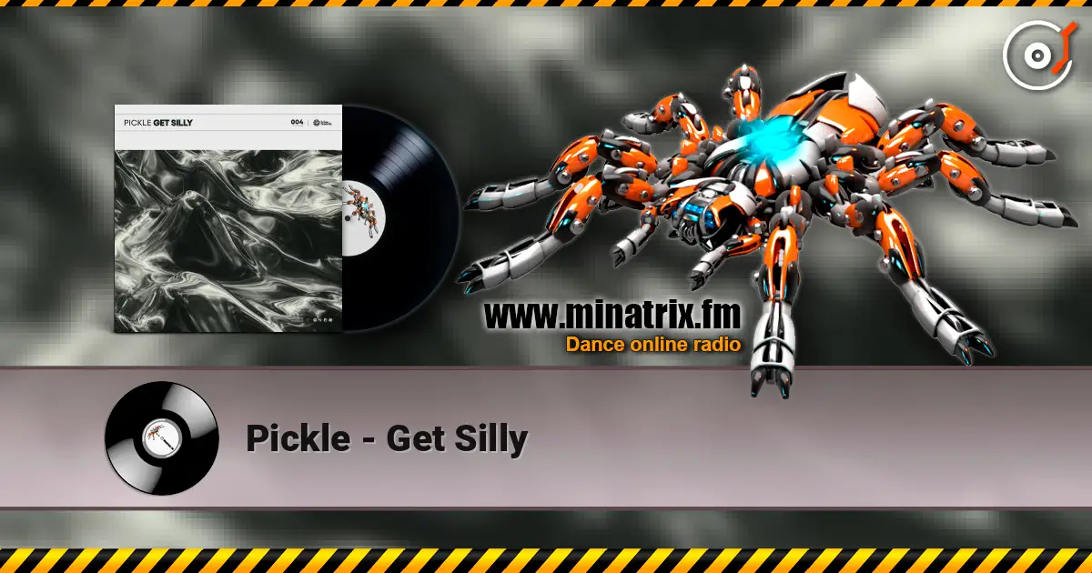 Pickle - Get Silly жоғары сапада онлайн тыңдау | Minatrix.FM