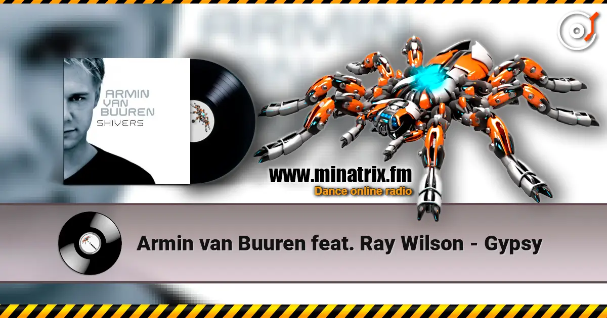 Armin van Buuren feat. Ray Wilson - Gypsy жоғары сапада онлайн тыңдау | Minatrix.FM