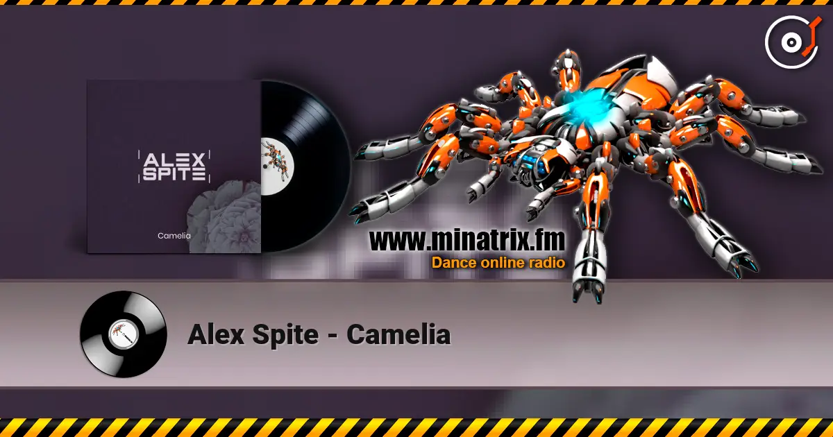 Alex Spite - Camelia жоғары сапада онлайн тыңдау | Minatrix.FM