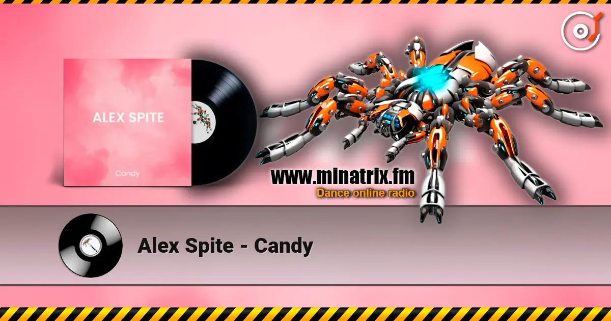 Alex Spite - Candy жоғары сапада онлайн тыңдау | Minatrix.FM