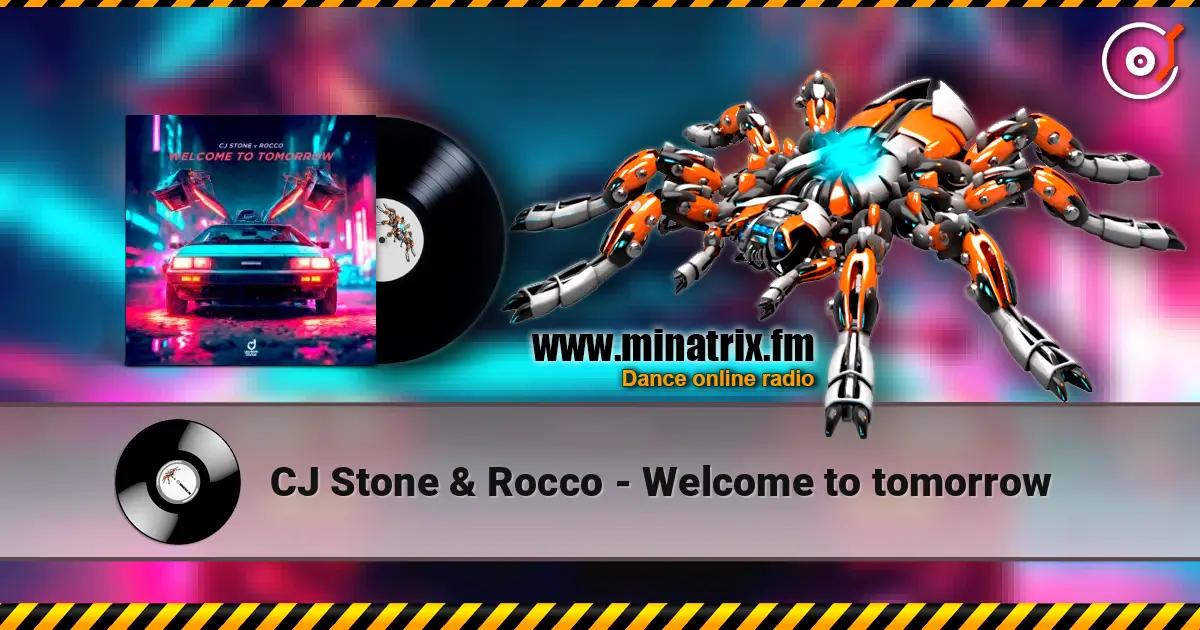 CJ Stone & Rocco - Welcome to tomorrow жоғары сапада онлайн тыңдау | Minatrix.FM