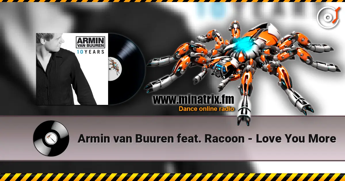 Armin van Buuren feat. Racoon - Love You More жоғары сапада онлайн тыңдау | Minatrix.FM