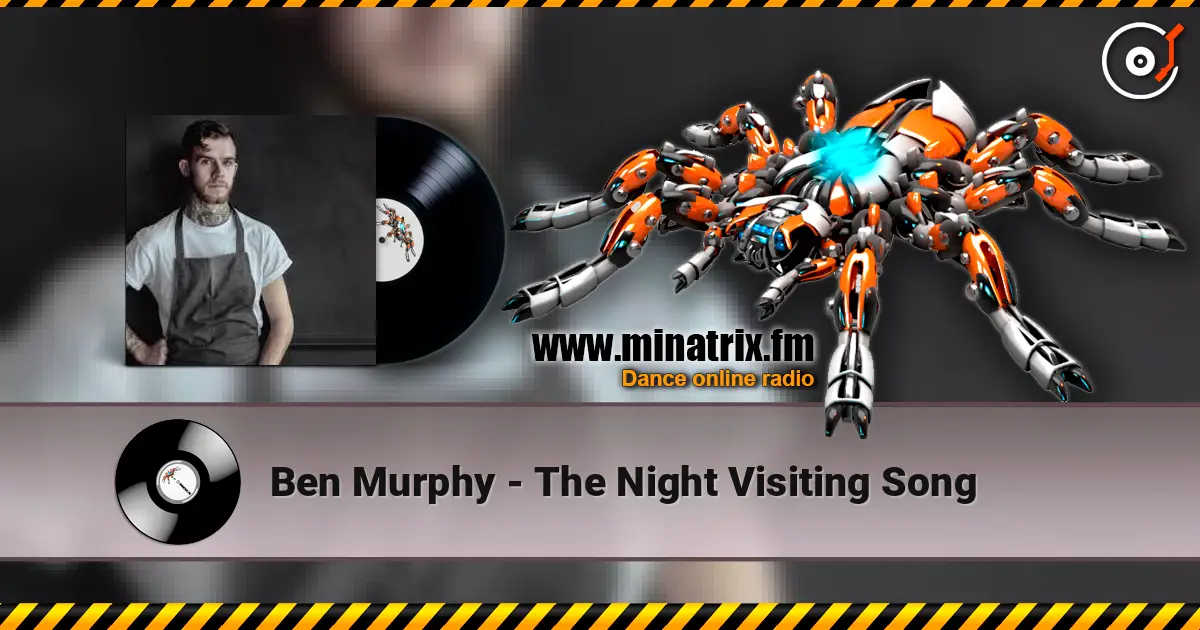 Ben Murphy - The Night Visiting Song жоғары сапада онлайн тыңдау | Minatrix.FM
