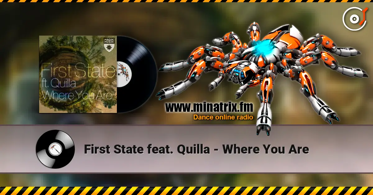 First State feat. Quilla - Where You Are жоғары сапада онлайн тыңдау | Minatrix.FM