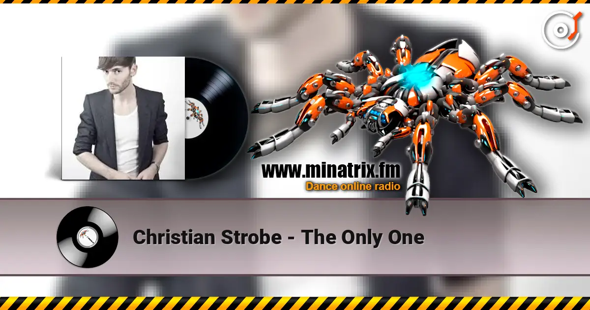 Christian Strobe - The Only One жоғары сапада онлайн тыңдау | Minatrix.FM