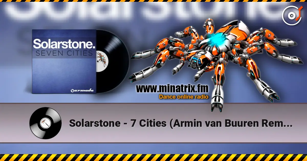 Solarstone - 7 Cities (Armin van Buuren Remix) жоғары сапада онлайн тыңдау | Minatrix.FM