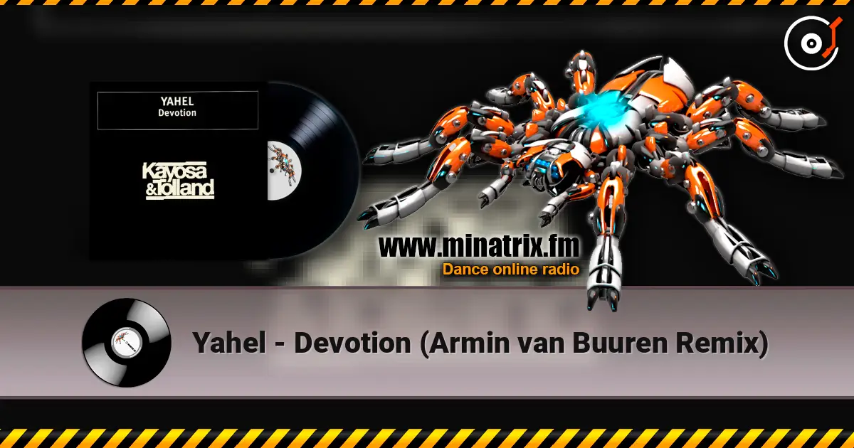 Yahel - Devotion (Armin van Buuren Remix) жоғары сапада онлайн тыңдау | Minatrix.FM