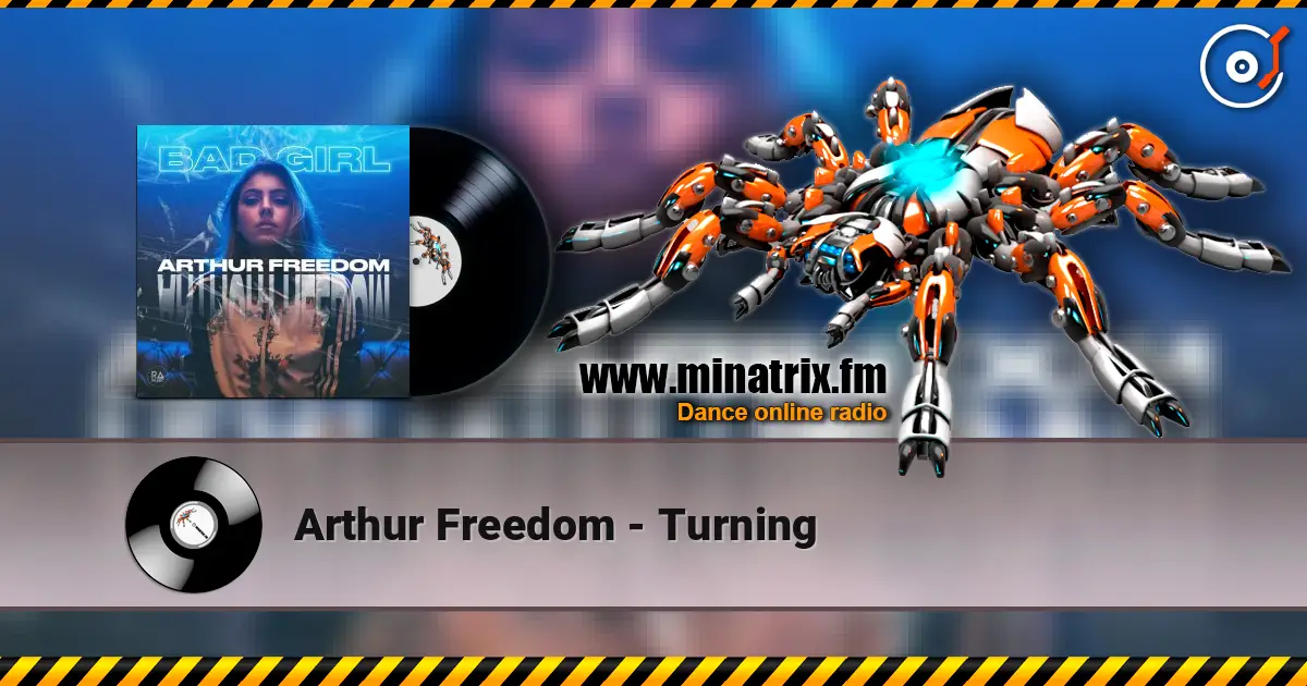 Arthur Freedom - Turning жоғары сапада онлайн тыңдау | Minatrix.FM