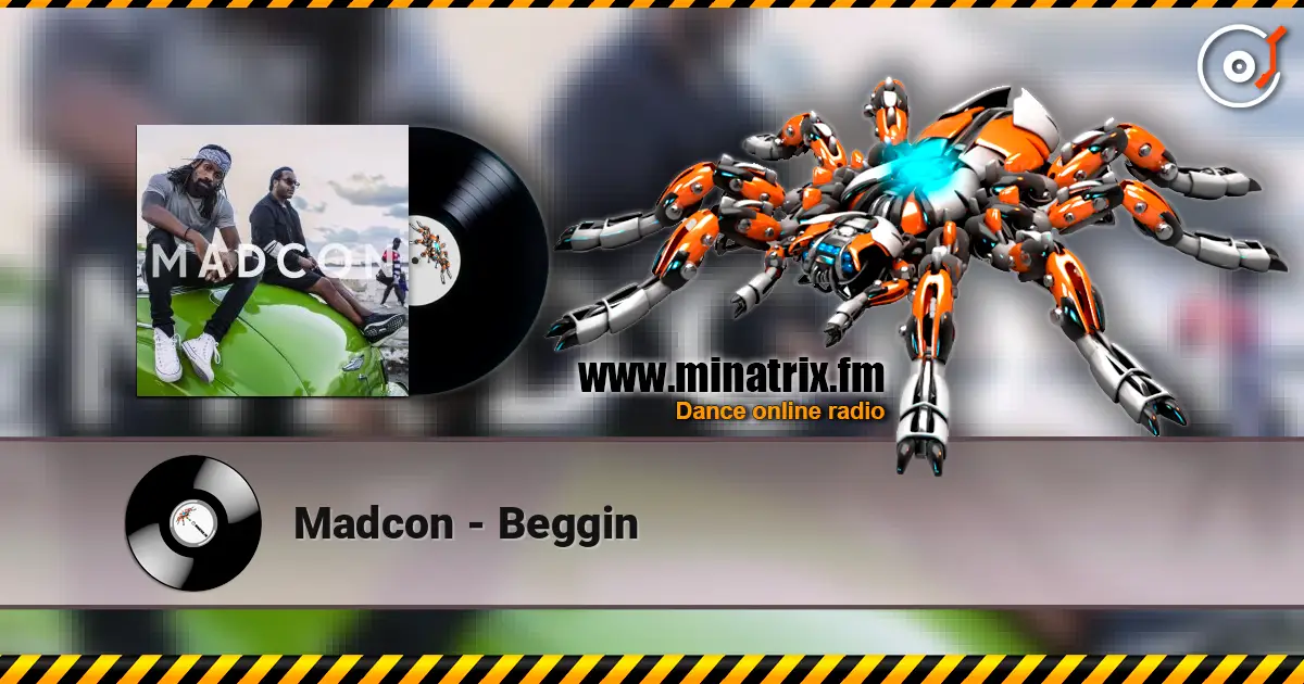 Madcon - Beggin жоғары сапада онлайн тыңдау | Minatrix.FM