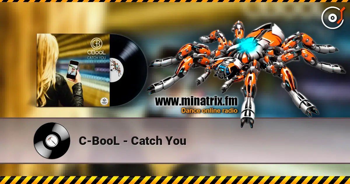 C-BooL - Catch You жоғары сапада онлайн тыңдау | Minatrix.FM