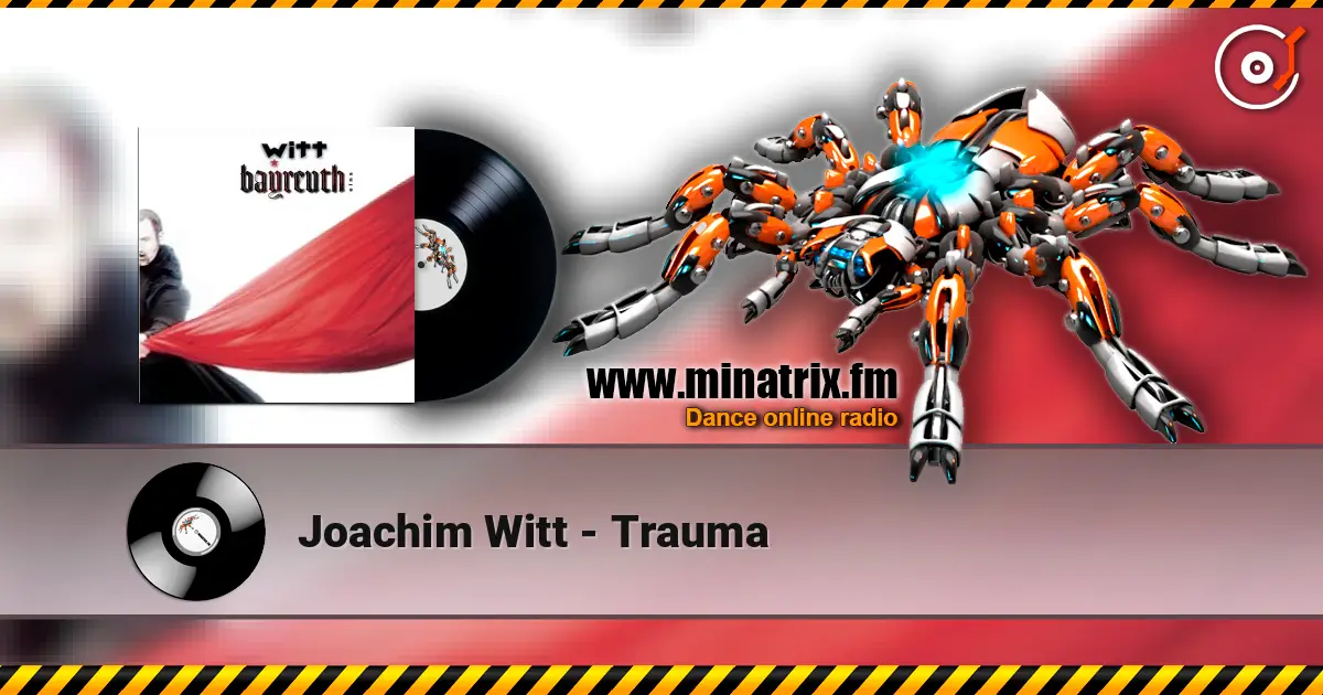 Joachim Witt - Trauma жоғары сапада онлайн тыңдау | Minatrix.FM