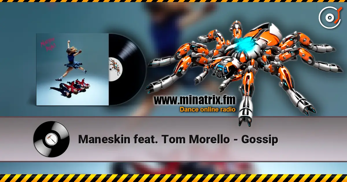 Maneskin feat. Tom Morello - Gossip жоғары сапада онлайн тыңдау | Minatrix.FM