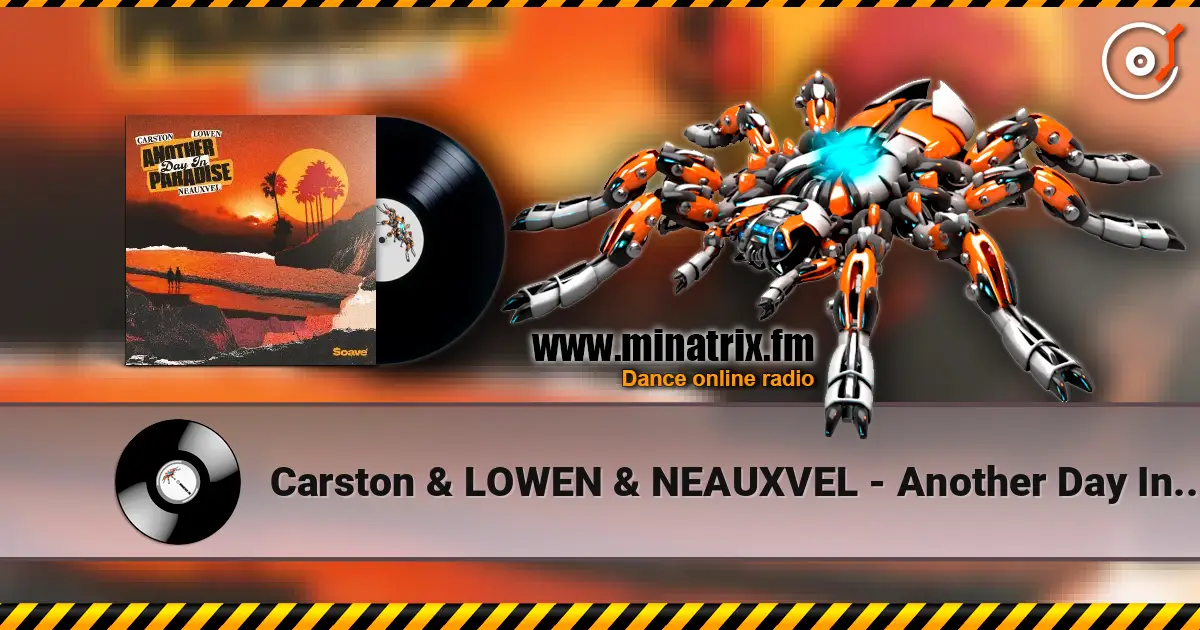 Carston & LOWEN & NEAUXVEL - Another Day In Paradise жоғары сапада онлайн тыңдау | Minatrix.FM