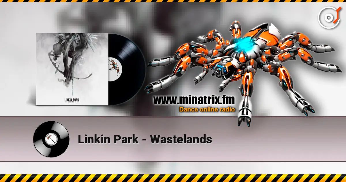 Linkin Park - Wastelands жоғары сапада онлайн тыңдау | Minatrix.FM