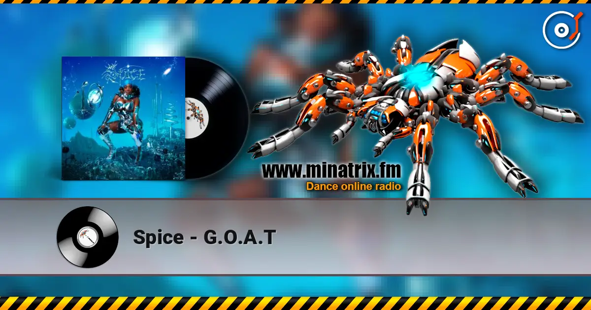 Spice - G.O.A.T жоғары сапада онлайн тыңдау | Minatrix.FM