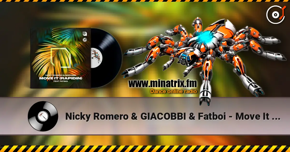 Nicky Romero & GIACOBBI & Fatboi - Move It (Rapidin) жоғары сапада онлайн тыңдау | Minatrix.FM