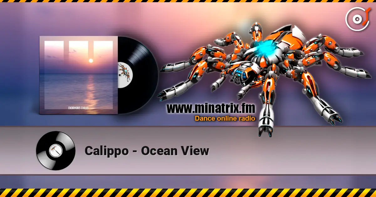 Calippo - Ocean View жоғары сапада онлайн тыңдау | Minatrix.FM