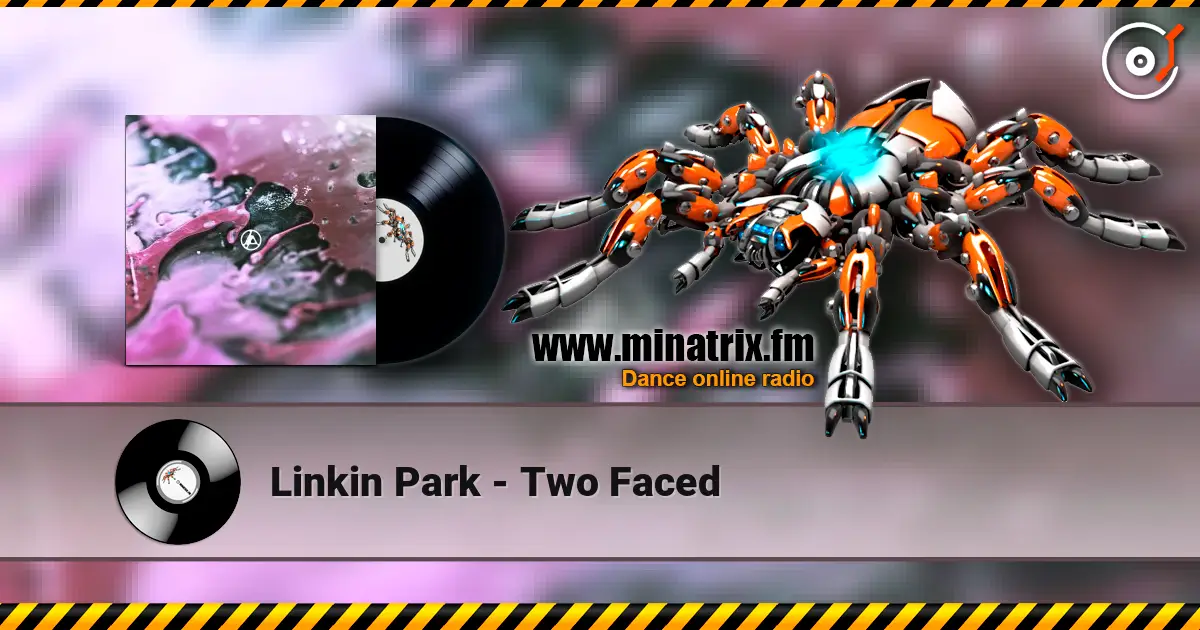 Linkin Park - Two Faced жоғары сапада онлайн тыңдау | Minatrix.FM