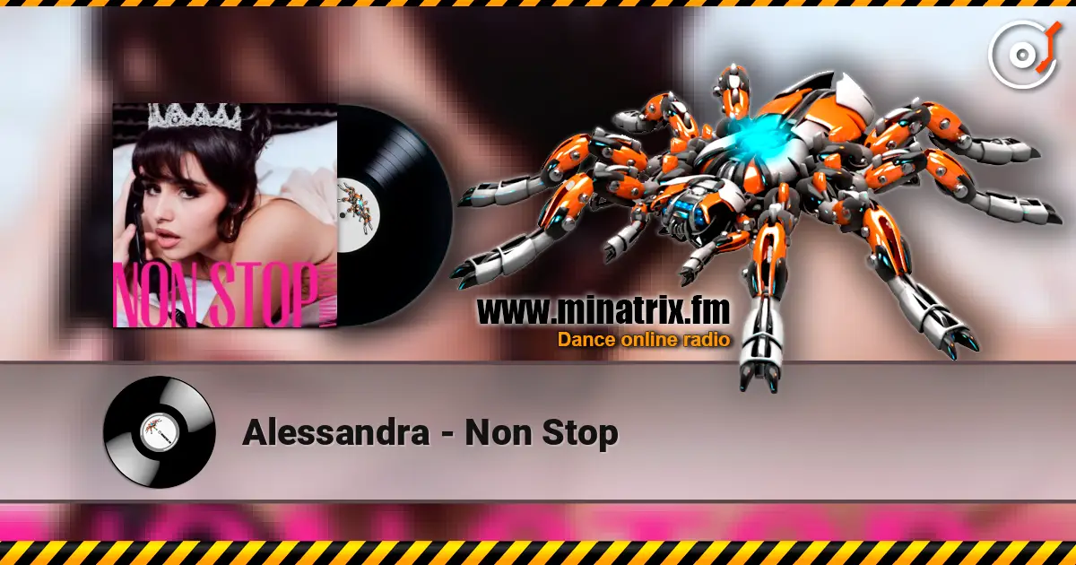 Alessandra - Non Stop жоғары сапада онлайн тыңдау | Minatrix.FM