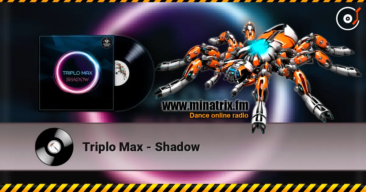 Triplo Max - Shadow жоғары сапада онлайн тыңдау | Minatrix.FM
