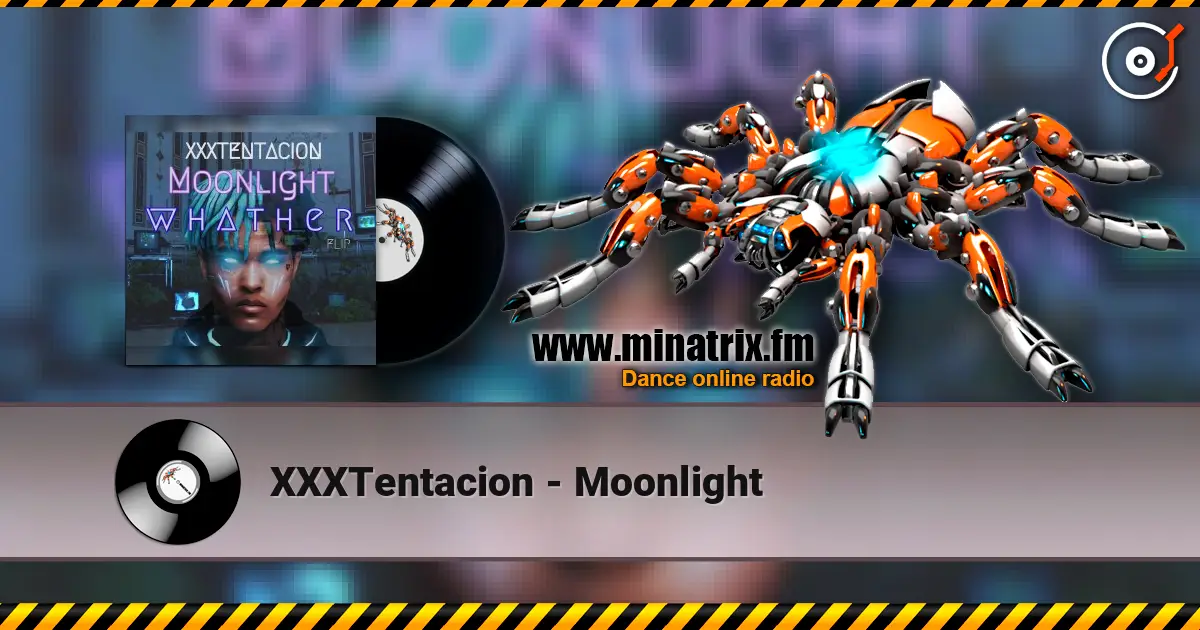 XXXTentacion - Moonlight жоғары сапада онлайн тыңдау | Minatrix.FM