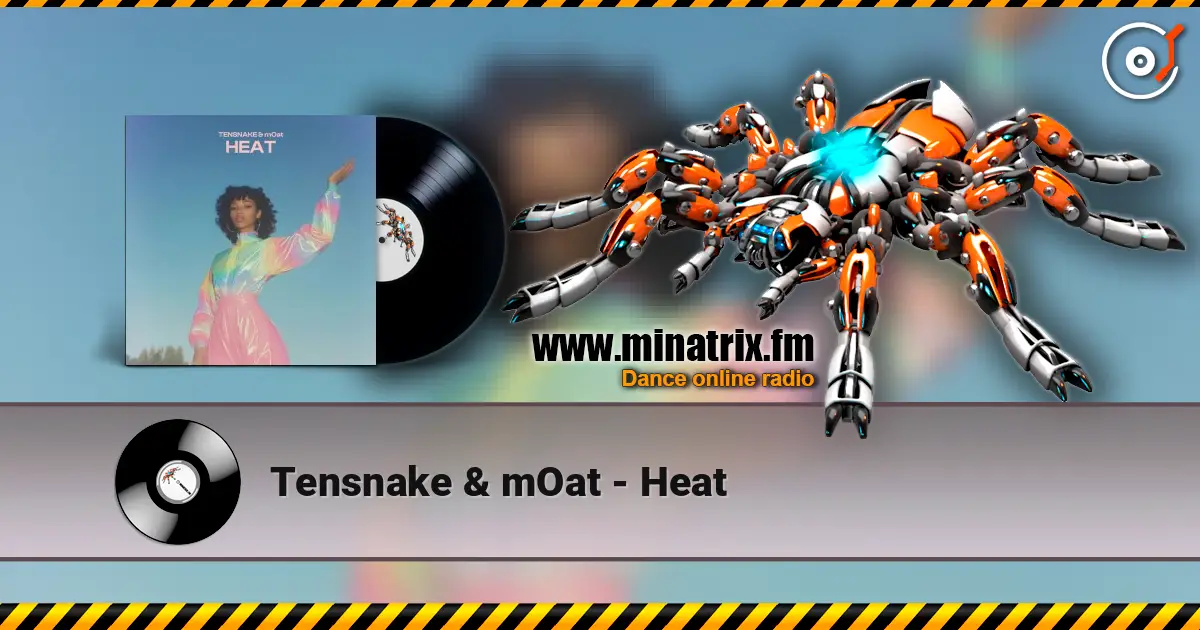 Tensnake & mOat - Heat жоғары сапада онлайн тыңдау | Minatrix.FM