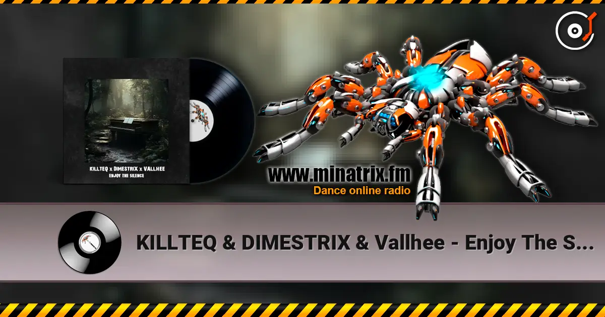 KILLTEQ & DIMESTRIX & Vallhee - Enjoy The Silence жоғары сапада онлайн тыңдау | Minatrix.FM