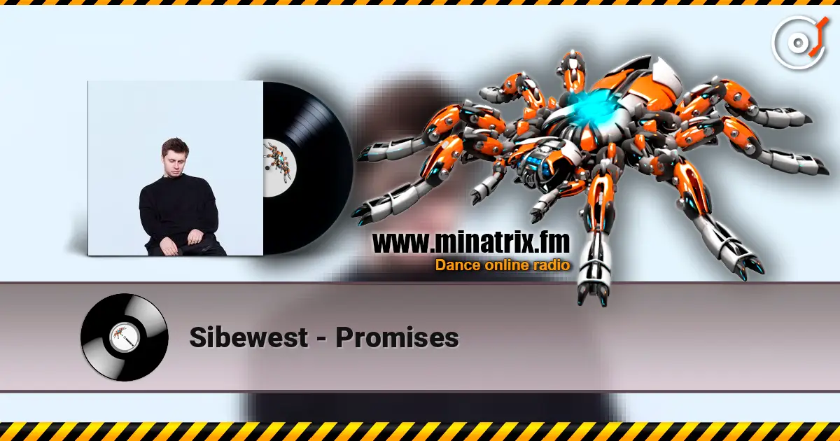 Sibewest - Promises жоғары сапада онлайн тыңдау | Minatrix.FM