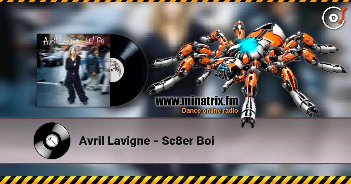 Avril Lavigne - Sc8er Boi жоғары сапада онлайн тыңдау | Minatrix.FM