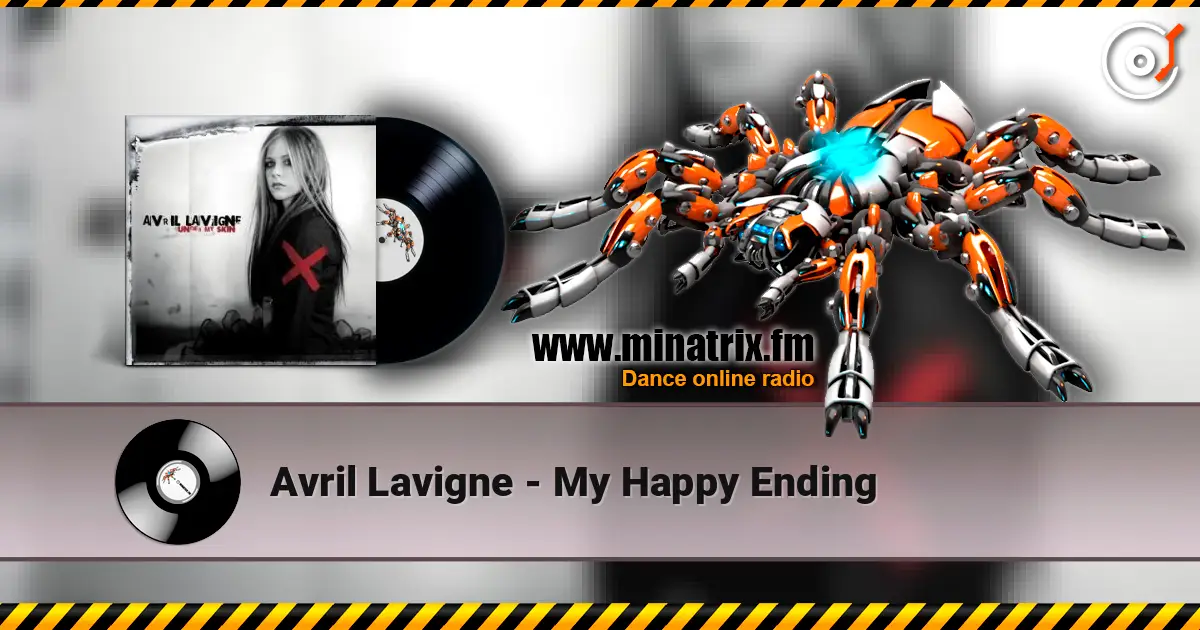 Avril Lavigne - My Happy Ending жоғары сапада онлайн тыңдау | Minatrix.FM