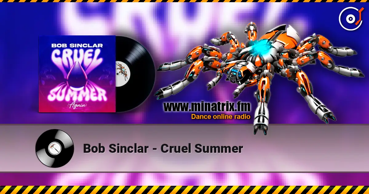 Bob Sinclar - Cruel Summer жоғары сапада онлайн тыңдау | Minatrix.FM