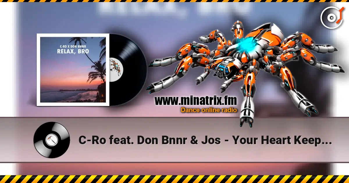 C-Ro feat. Don Bnnr & Jos - Your Heart Keeps Hurning жоғары сапада онлайн тыңдау | Minatrix.FM