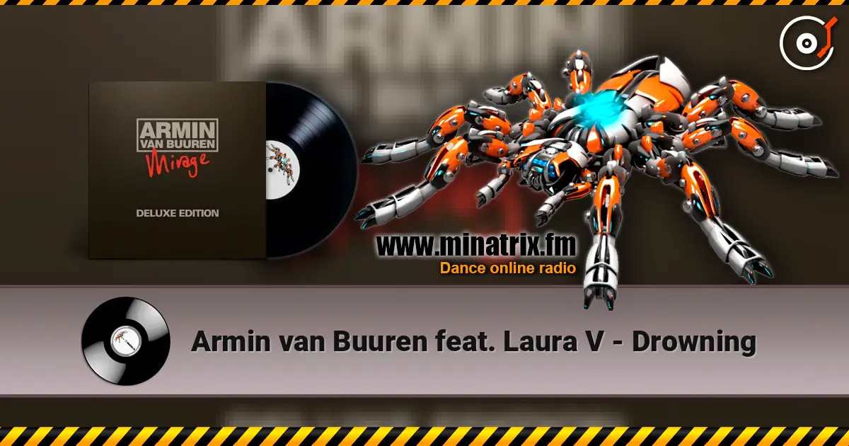 Armin van Buuren feat. Laura V - Drowning жоғары сапада онлайн тыңдау | Minatrix.FM
