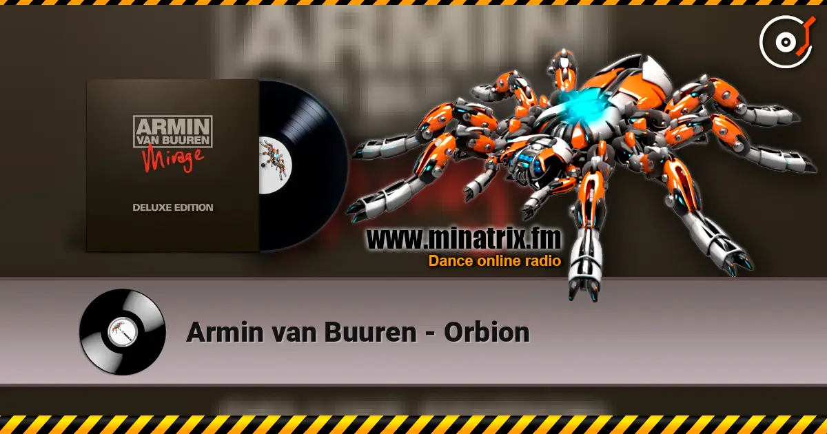 Armin van Buuren - Orbion жоғары сапада онлайн тыңдау | Minatrix.FM