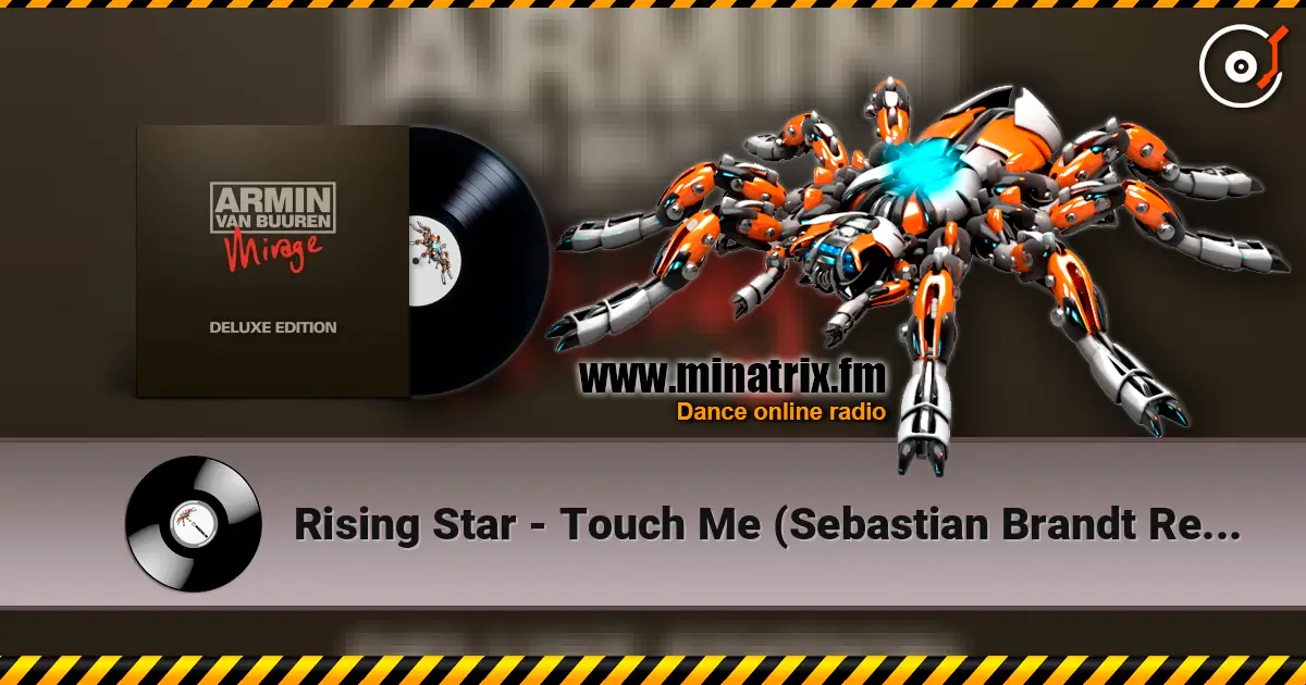 Rising Star - Touch Me (Sebastian Brandt Remix) жоғары сапада онлайн тыңдау | Minatrix.FM