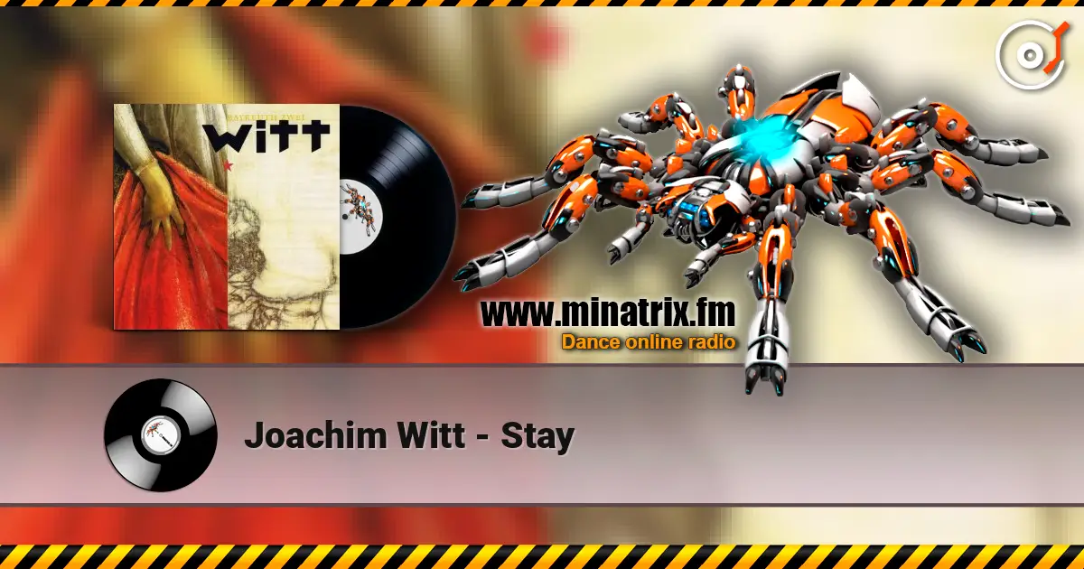 Joachim Witt - Stay жоғары сапада онлайн тыңдау | Minatrix.FM