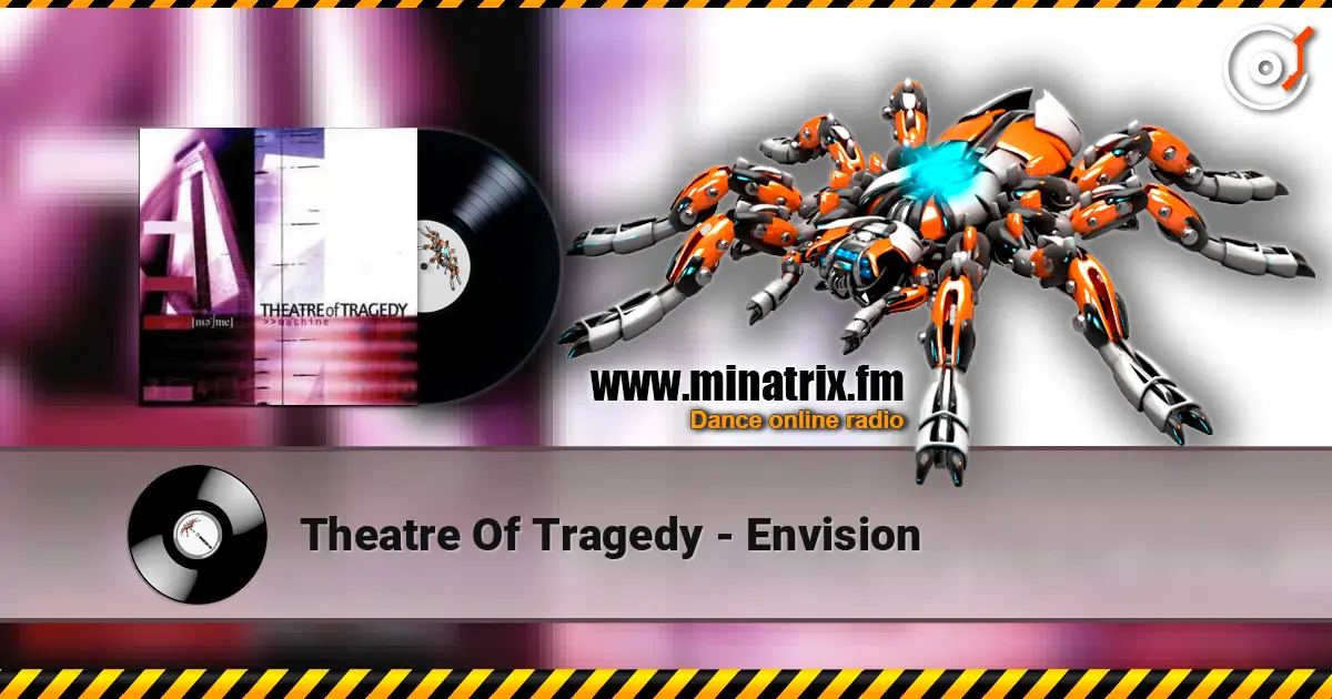 Theatre Of Tragedy - Envision жоғары сапада онлайн тыңдау | Minatrix.FM